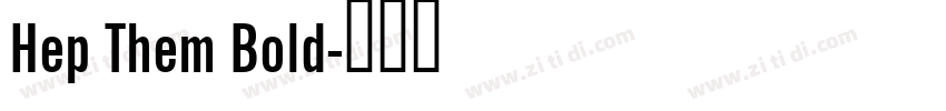 Hep Them Bold字体转换